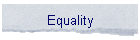 Equality